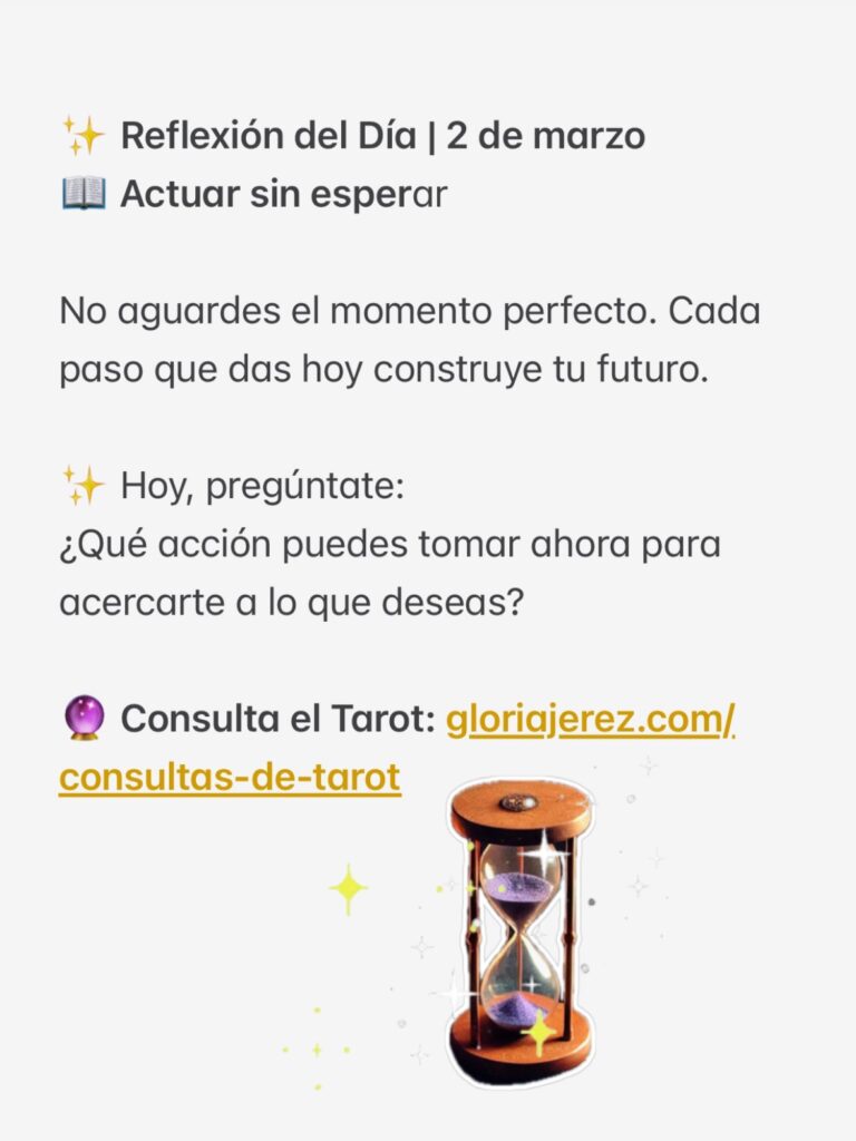 “Reflexión del día sobre actuar sin esperar y vivir el presente"