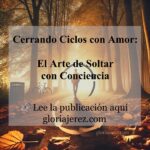 Cerrar ciclos no es perder, es dar espacio a lo nuevo.